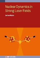 Book Cover for Nuclear Dynamics in Strong Laser Fields by Serban Misicu