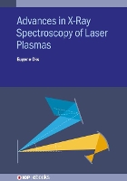 Book Cover for Advances in X-Ray Spectroscopy of Laser Plasmas by Eugene Auburn University, USA Oks