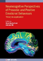 Book Cover for Neurocognitive Perspectives of Prosocial and Positive Emotional Behaviours by Dr Shashikanta Tarai, Arindam India National Institute of Technology Bit