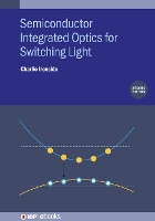 Book Cover for Semiconductor Integrated Optics for Switching Light (Second Edition) by Charlie Curtin University, Australia Ironside