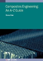 Book Cover for Composites Engineering: An A–Z Guide by Dr Parvez University of Edinburgh United Kingdom Alam