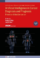 Book Cover for Artificial Intelligence in Cancer Diagnosis and Prognosis, Volume 2 by Ayman University of Lousiville, USA ElBaz