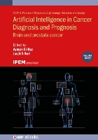 Book Cover for Artificial Intelligence in Cancer Diagnosis and Prognosis, Volume 3 by Ayman University of Lousiville, USA ElBaz
