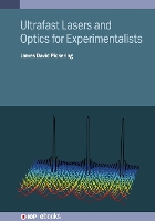 Book Cover for Ultrafast Lasers and Optics for Experimentalists by James D Aarhus University, Aarhus, Denmark Pickering