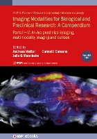 Book Cover for Imaging Modalities for Biological and Preclinical Research: A Compendium, Volume 2 by Matthia Andrea Heidelberg University Hospital and German Cancer Research Center Karreman