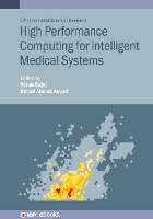 Book Cover for High Performance Computing for Intelligent Medical Systems by Varun Indian Institute of Information Technology, Jabalpur, India Bajaj