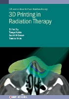 Book Cover for 3D Printing in Radiation Therapy by Tanya Metro North Hospital and Health Service Australia Kairn