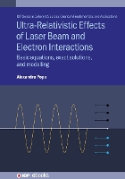 Book Cover for Ultra-Relativistic Effects of Laser Beam and Electron Interactions by Alexandru Popa