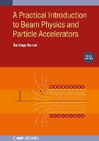 Book Cover for A Practical Introduction to Beam Physics and Particle Accelerators (Third Edition) by Santiago University of Maryland United States Bernal