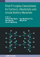 Book Cover for First-Principles Calculations for Cathode, Electrolyte and Anode Battery Materials by MingFa National Cheng Kung University Lin