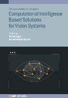 Book Cover for Computational Intelligence Based Solutions for Vision Systems by Varun Indian Institute of Information Technology, Jabalpur, India Bajaj