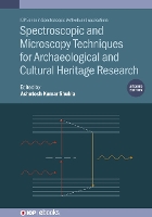Book Cover for Spectroscopic and Microscopy Techniques for Archaeological and Cultural Heritage Research (Second Edition) by Ashutosh Kumar Ewing Christian College, Prayagraj, India Shukla