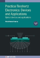 Book Cover for Practical Terahertz Electronics: Devices and Applications, Volume 2 by Vinod Kumar (CSIR-Central Electronics Engineering Research Institute, India and CSIR-CEERI, India) Khanna