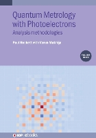 Book Cover for Quantum Metrology with Photoelectrons, Volume 3 Analysis methodologies by Paul National Research Council of Canada, Canada Hockett, Varun University of Mary Washington United States Makhija