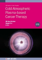 Book Cover for Cold Atmospheric Plasma-based Cancer Therapy (Second Edition) by Michael George Washington University, USA Keidar, Dayun George Washington University, USA Yan, Li George Washington U Lin
