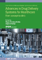 Book Cover for Advances in Drug Delivery Systems for Healthcare by Piyush Pradeep Cipla RD India Mehta
