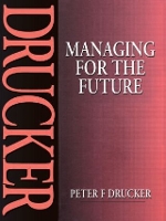 Book Cover for Managing for the Future by Peter Drucker