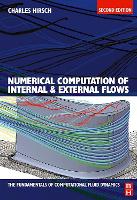 Book Cover for Numerical Computation of Internal and External Flows: The Fundamentals of Computational Fluid Dynamics by Charles (Professor of Fluid Mechanics at Vrije Universiteit Brussel, President of NUMECA International (leading CFD Sof Hirsch