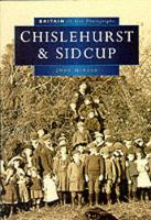 Book Cover for Chislehurst and Sidcup in Old Photographs by John Mercer