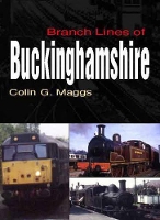 Book Cover for Branch Lines of Buckinghamshire by Colin G. Maggs