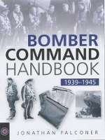 Book Cover for The Bomber Command Handbook, 1939-1945 by Jonathan Falconer