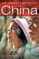 Book Cover for The Complete History of China by J A G Roberts