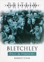 Book Cover for Bletchley Past and Present by Robert Cook