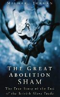 Book Cover for The Great Abolition Sham by Michael Jordan