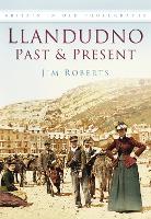 Book Cover for Llandudno Past and Present by Jim Roberts