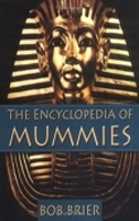 Book Cover for The Encyclopedia of Mummies by Bob Brier