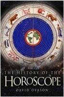 Book Cover for The History of the Horoscope by David Ovason