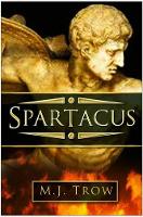 Book Cover for Spartacus by M. J. Trow