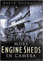 Book Cover for More Engine Sheds in Camera by David Hucknall