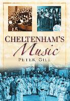 Book Cover for Cheltenham's Music by Peter Gill