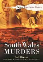 Book Cover for South Wales Murders by Bob Hinton