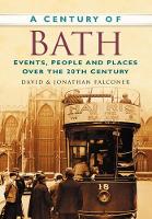 Book Cover for A Century of Bath by Jonathan Falconer