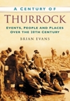 Book Cover for A Century of Thurrock by Brian Evans