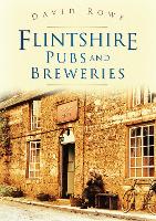 Book Cover for Flintshire Pubs and Breweries by David Rowe