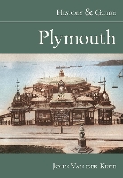 Book Cover for Plymouth: History and Guide by John Van der Kiste