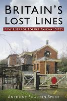 Book Cover for Britain's Lost Lines by Anthony Poulton-Smith