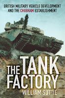 Book Cover for The Tank Factory by William Suttie