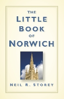 Book Cover for The Little Book of Norwich by Neil R Storey