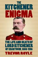 Book Cover for The Kitchener Enigma by Trevor Royle