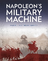 Book Cover for Napoleon's Military Machine by Philip J Haythornthwaite