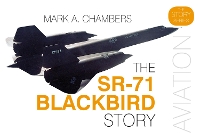 Book Cover for The SR-71 Blackbird Story by Mark A. Chambers