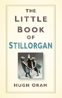 Book Cover for The Little Book of Stillorgan by Hugh Oram