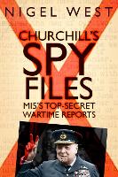 Book Cover for Churchill's Spy Files by Nigel West