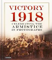 Book Cover for Victory 1918 by Mirrorpix