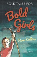 Book Cover for Folk Tales for Bold Girls by Fiona Collins