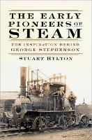 Book Cover for The Early Pioneers of Steam by Stuart Hylton